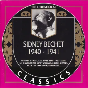 Pochette The Chronological Classics: Sidney Bechet 1940-1941