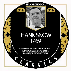 Pochette The Chronogical Classics: Hank Snow 1969