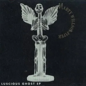 Pochette de Luscious Ghost de Marty Willson-Piper