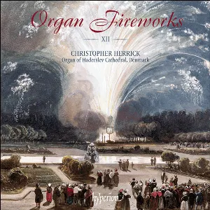 Pochette de Organ Fireworks XII de Christopher Herrick