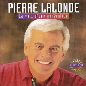 Pochette de La Voix d’une génération: 21 succès souvenirs de Pierre Lalonde