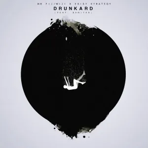 Pochette de Drunkard de Mr FijiWiji