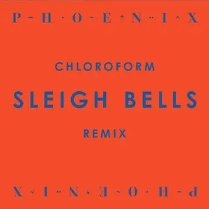 Pochette Chloroform (Sleigh Bells remix)