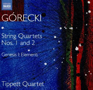 Pochette de String Quartets Nos. 1 and 2 / Genesis I: Elementi de Henryk Mikołaj Górecki - Tippett Quartet