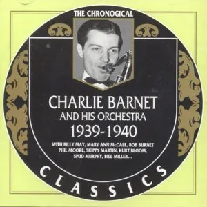 Pochette de Charlie Barnet and His Orchestra 1939-1940 de Charlie Barnet and His Orchestra