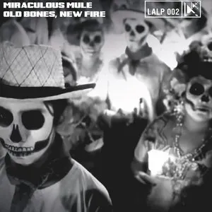 Pochette de Old Bones, New Fire de Miraculous Mule