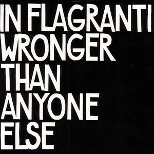 Pochette de Wronger Than Anyone Else de In Flagranti