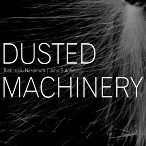Pochette de Dusted Machinery de John Butcher