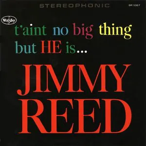 Pochette T'Ain't No Big Thing But He Is Jimmy Reed