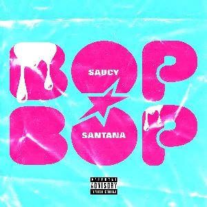 Pochette de Bop Bop de Saucy Santana