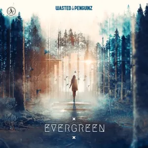 Pochette de Evergreen de Wasted Penguinz