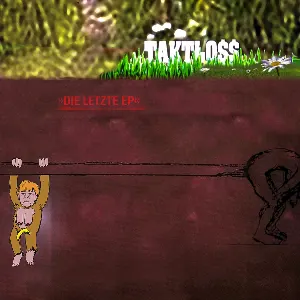Pochette de Die letzte EP de Taktloss