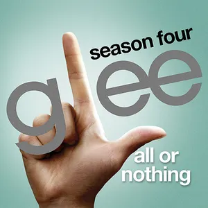Pochette de All or Nothing de Glee Cast
