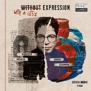 Pochette de Without / With a Little Expression de Robert Schumann - Paul Hindemith - Johannes Brahms