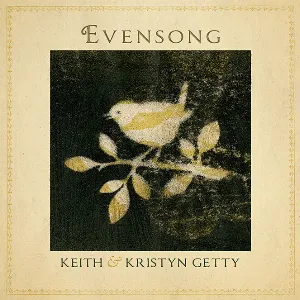 Pochette de Evensong: Hymns And Lullabies At The Close Of Day de Keith & Kristyn Getty