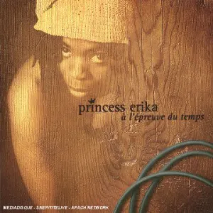 Pochette de À l'épreuve du temps de Princess Erika