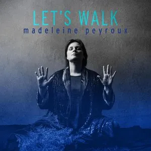 Pochette de Let’s Walk de Madeleine Peyroux