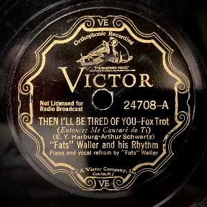 Pochette de Then I'll Be Tired of You / Have a Little Dream on Me de Fats Waller and His Rhythm