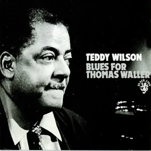 Pochette de Blues for Thomas Waller de Teddy Wilson