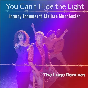 Pochette You Can’t Hide the Light: The Lugo Remixes