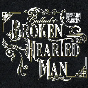Pochette Ballad of a Broken Hearted Man