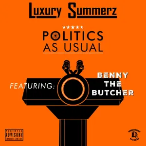 Pochette de Politics as Usual de Benny the Butcher