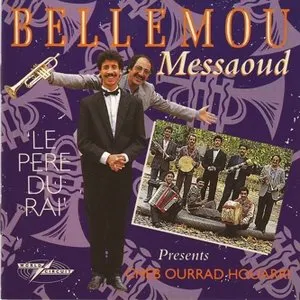 Pochette de Le Pere Du Rai de Bellemou Messaoud
