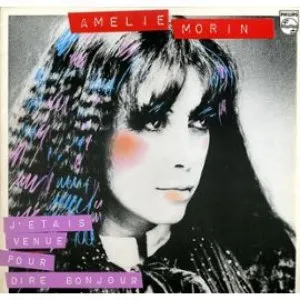 Pochette de J'étais venue pour dire bonjour de Amélie Morin