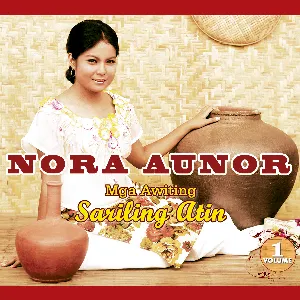 Pochette de Mga Awiting Sariling Atin Vol. 1 de Nora Aunor