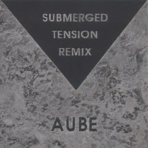 Pochette de Submerged Tension de Aube