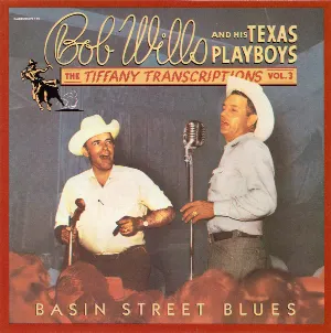 Pochette de The Tiffany Transcriptions, Volume 3: Basin Street Blues de Bob Wills and His Texas Playboys