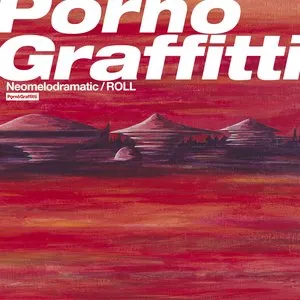 Pochette de ネオメロドラマティック / ROLL de PornoGraffitti
