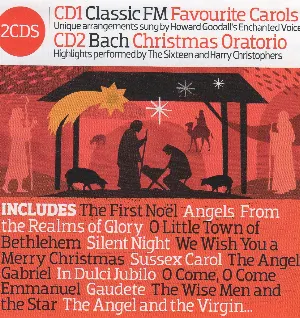 Pochette de Classic FM Presents Carols And Christmas Oratorio de The Sixteen - Harry Christophers