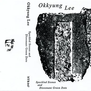 Pochette de Speckled Stones and Dissonant Green Dots de Okkyung Lee
