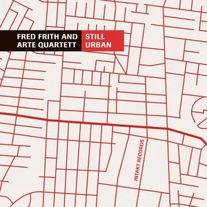 Pochette de Still Urban de Fred Frith