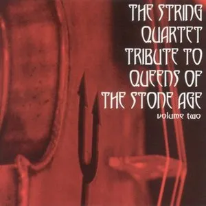 Pochette The String Quartet Tribute to Queens of the Stone Age, Volume 2