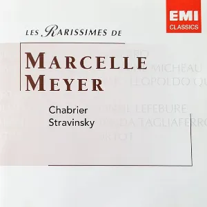Pochette Les Rarissimes de Marcelle Meyer: Chabrier / Stravinsky