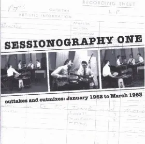 Pochette Sessionography One: Outtakes and Outmixes: January 1962 to March 1963