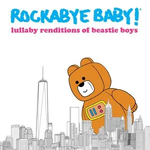 Pochette de Lullaby Renditions of Beastie Boys de Rockabye Baby!