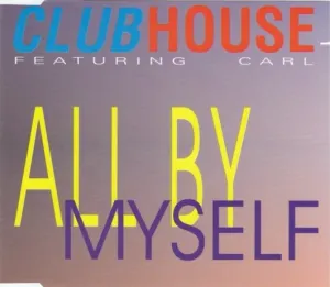 Pochette de All by Myself de Club House