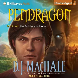 Pochette de Pendragon Book 10: The Soldiers of Halla de D. J. MacHale - William Dufris