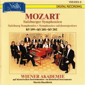 Pochette de Salzburger Symphonien: KV. 199, KV. 201, KV. 202 de Wiener Akademie - Wolfgang Amadeus Mozart - Martin Haselböck