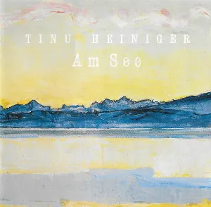 Pochette de Am See de Tinu Heiniger