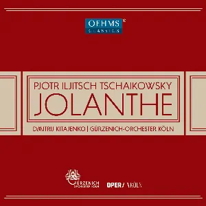 Pochette de Jolanthe de Gürzenich-Orchester Köln - Dmitri Kitayenko - Pyotr Ilyich Tchaikovsky