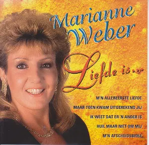 Pochette de Liefde is... de Marianne Weber