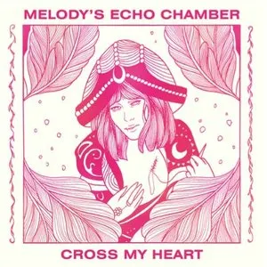 Pochette de Cross My Heart de Melody’s Echo Chamber