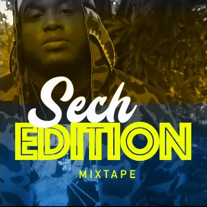 Pochette de Sech Edition Mixtape de Sech