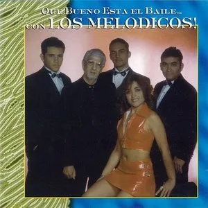 Pochette de Que Bueno Esta El Baile de Los Melódicos