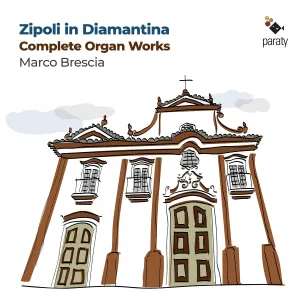 Pochette de Zipoli in Diamantina: Complete Organ Works de Domenico Zipoli