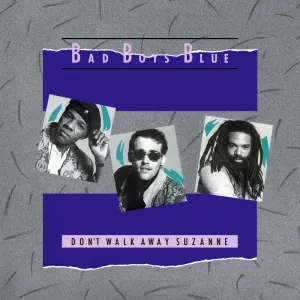 Pochette de Don't Walk Away Suzanne de Bad Boys Blue